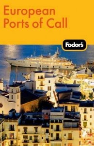 Fodor?s European Ports of Call