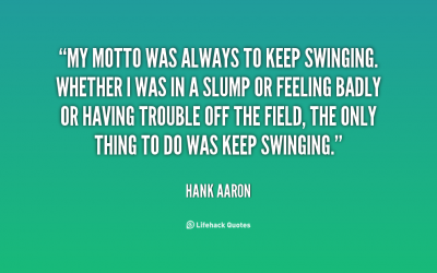 You Cannot Hit Homeruns Unless You Swing the Bat