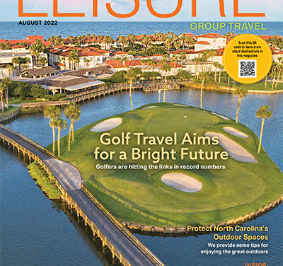 August 2022 Leisure Group Travel Magazine